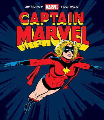 Captain Marvel: Moja prvá kniha Mighty Marvel - Captain Marvel: My Mighty Marvel First Book