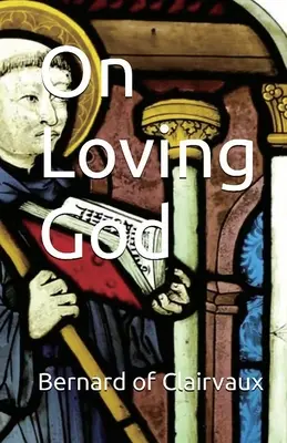 O láske k Bohu - On Loving God