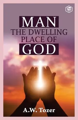 Človek Božím príbytkom - Man The Dwelling Place of God