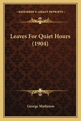 Listy pre tiché hodiny (1904) - Leaves For Quiet Hours (1904)