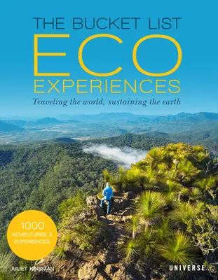 The Bucket List Eco Experiences (Zoznam ekologických zážitkov): Cestovanie po svete, zachovanie Zeme - The Bucket List Eco Experiences: Traveling the World, Sustaining the Earth