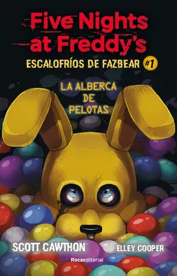 Päť nocí u Freddyho. La Alberca de Pelotas/ Into the Pit - Five Nights at Freddy's. La Alberca de Pelotas/ Into the Pit