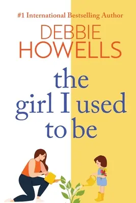 Dievča, ktorým som bývala - The Girl I Used To Be
