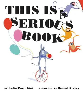 Toto je vážna kniha - This Is a Serious Book