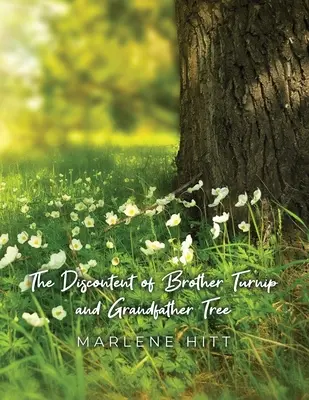 Nespokojnosť brata Repka a dedka Stromu - The Discontent of Brother Turnip and Grandfather Tree