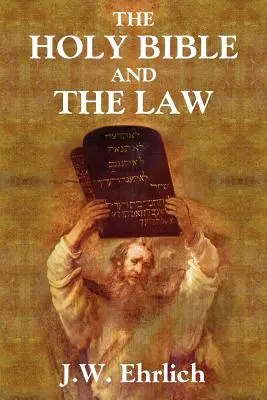 Svätá Biblia a zákon - The Holy Bible and the Law