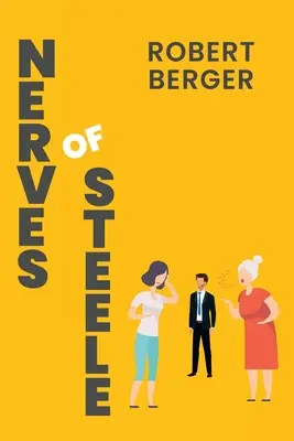 Nervy Steele - Nerves of Steele
