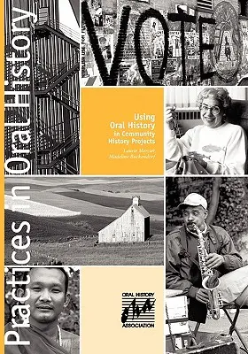 Využitie ústnej histórie v projektoch komunitnej histórie - Using Oral History in Community History Projects
