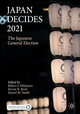 Japonsko rozhoduje 2021: Japonské parlamentné voľby - Japan Decides 2021: The Japanese General Election