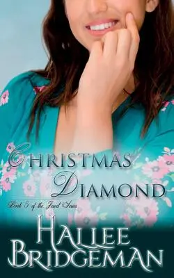 Vianočný diamant: Klenot: Séria The Jewel kniha 5 - Christmas Diamond: The Jewel Series book 5