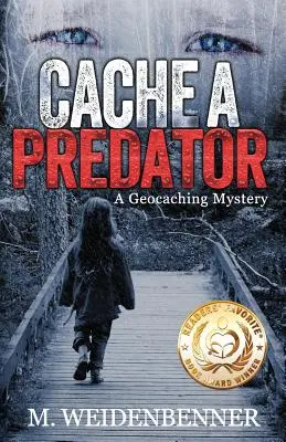 Cache a Predator, Geocaching Mystery - Cache a Predator, a Geocaching Mystery