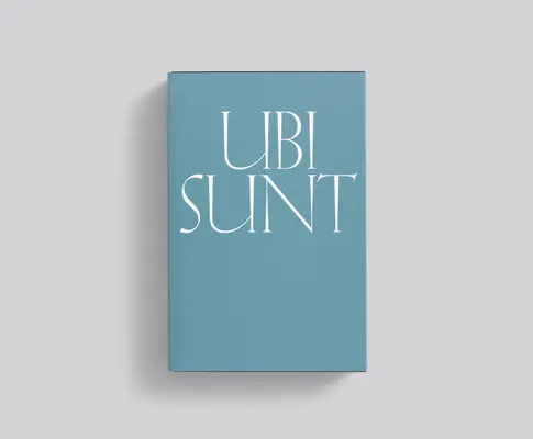 Ubi sunt - Ubi Sunt