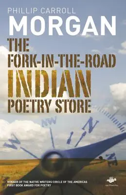 Obchod s indiánskou poéziou na vidieku - The Fork-In-The-Road Indian Poetry Store
