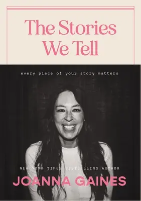 Príbehy, ktoré rozprávame: Na každom kúsku vášho príbehu záleží - The Stories We Tell: Every Piece of Your Story Matters