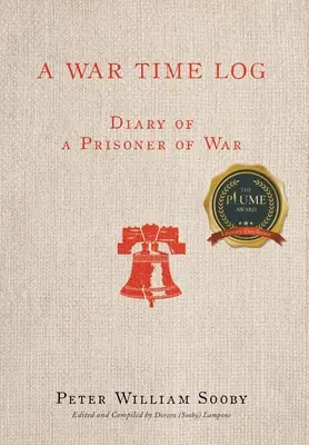 Vojnový denník: Denník vojnového zajatca - A War Time Log: Diary of a Prisoner of War