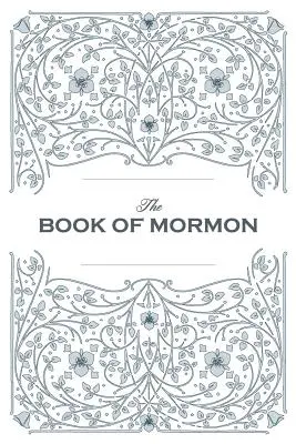 Kniha Mormonova. Faksimile reprint prvého vydania z roku 1830 - Book of Mormon. Facsimile Reprint of 1830 First Edition