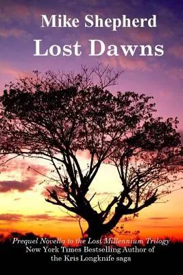 Stratené úsvity: Prequelová novela k trilógii Stratené milénium - Lost Dawns: Prequel Novella to the Lost Milennium Trilogy