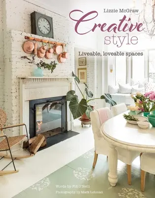 Kreatívny štýl: Obytné, milované priestory - Creative Style: Liveable, Loveable Spaces