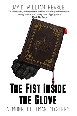 Päsť v rukavici: Záhada mnícha Buttmana - The Fist Inside the Glove: A Monk Buttman Mystery