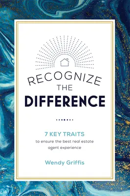 Rozpoznať rozdiel: 7 kľúčových vlastností, ktoré zabezpečia najlepšie skúsenosti realitného agenta - Recognize the Difference: 7 Key Traits to Ensure the Best Real Estate Agent Experience