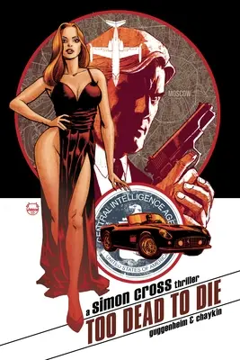 Príliš mŕtvi na to, aby zomreli: triler Simona Crossa - Too Dead to Die: A Simon Cross Thriller