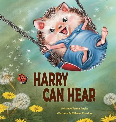 Harry Can Hear (Harry počuje) - Harry Can Hear