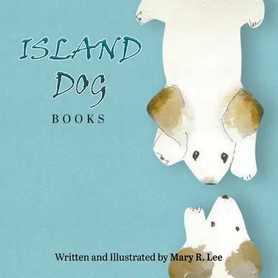 Knihy o ostrovných psoch - Island Dog Books