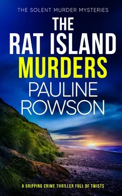 VRAŽDY NA RAT ISLANDe napínavý kriminálny thriller plný zvratov - THE RAT ISLAND MURDERS a gripping crime thriller full of twists