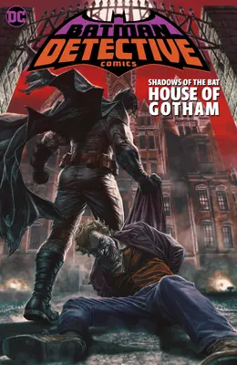 Batman: Stíny netopiera: Dom v Gothame - Batman: Shadows of the Bat: House of Gotham