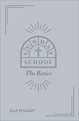 Nedeľná škola: Základné informácie - Sunday School: The Basics