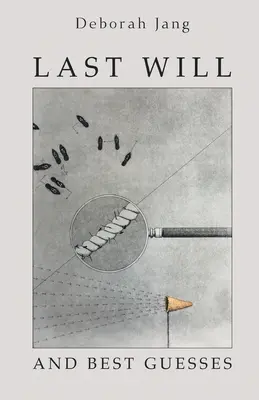 Posledná vôľa a najlepšie odhady - Last Will and Best Guesses