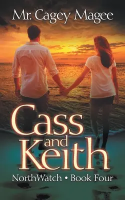 Cass a Keith: Mysteriózny triler pre mladých dospelých - Cass and Keith: A Young Adult Mystery/Thriller