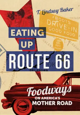 Jedenie po Route 66: Foodways on America's Mother Road - Eating Up Route 66: Foodways on America's Mother Road