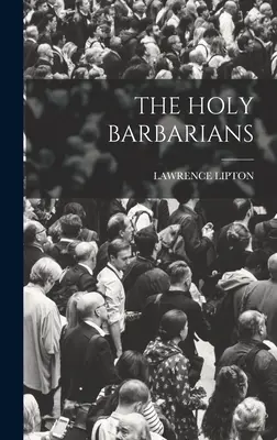 Svätí barbari - The Holy Barbarians