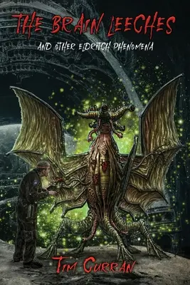 Pijavice mozgové a iné eldritch fenomény - The Brain Leeches and Other Eldritch Phenomena