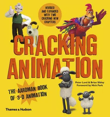 Krakelovanie animácie: Aardmanova kniha trojrozmernej animácie - Cracking Animation: The Aardman Book of 3-D Animation