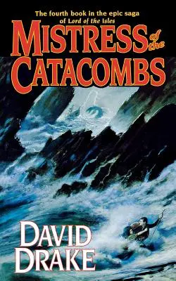 Pani katakomb: Štvrtá kniha epickej ságy o Pánovi ostrovov - Mistress of the Catacombs: The Fourth Book in the Epic Saga of 'Lord of the Isles'