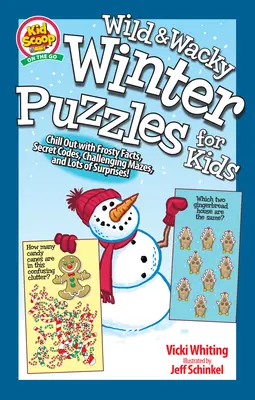 Senzačné hádanky na snehový deň pre deti: Mrazivé fakty, tajné kódy, náročné bludiská a veľa prekvapení! - Sensational Snow Day Puzzles for Kids: Chill Out with Frosty Facts, Secret Codes, Challenging Mazes, and Lots of Surprises!