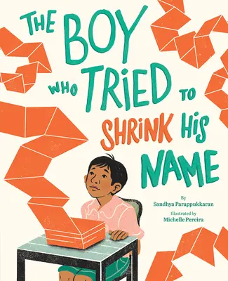 Chlapec, ktorý sa pokúsil zmenšiť svoje meno - The Boy Who Tried to Shrink His Name
