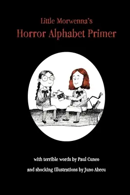 Hororová abeceda pre malú Morwennu - Little Morwenna's Horror Alphabet Primer