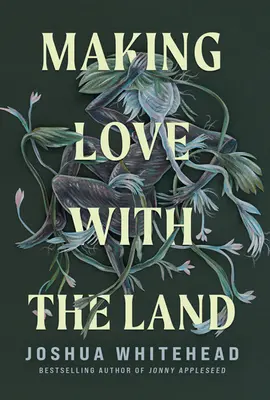 Milovanie so zemou: Eseje - Making Love with the Land: Essays