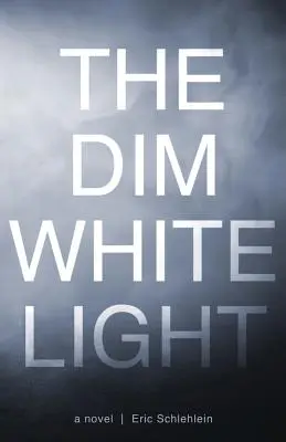 Tlmené biele svetlo - The Dim White Light