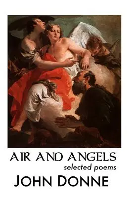 Vzduch a anjeli: Vybrané básne - Air and Angels: Selected Poems