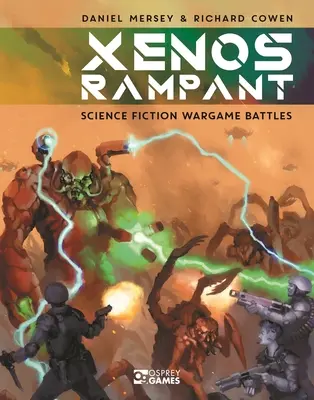 Xenos Rampant: Vedecko-fantastické vojnové hry: Súboje - Xenos Rampant: Science Fiction Wargame Battles