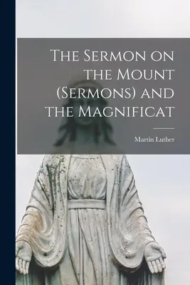 Kázanie na hore (kázne) a Magnificat - The Sermon on the Mount (sermons) and the Magnificat
