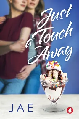 Len na dotyk - Just a Touch Away