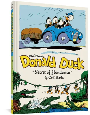 Kačer Donald Walta Disneyho: Tajomstvo Hondorice: Kompletná Disneyho knižnica Carla Barksa, zv. 17 - Walt Disney's Donald Duck the Secret of Hondorica: The Complete Carl Barks Disney Library Vol. 17