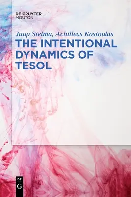 Zámerná dynamika TESOL - The Intentional Dynamics of TESOL