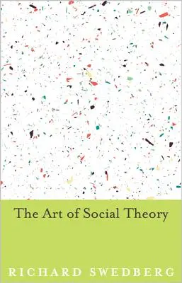 Umenie sociálnej teórie - The Art of Social Theory