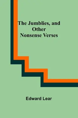 Jumblies a iné nezmyselné verše - The Jumblies, and Other Nonsense Verses